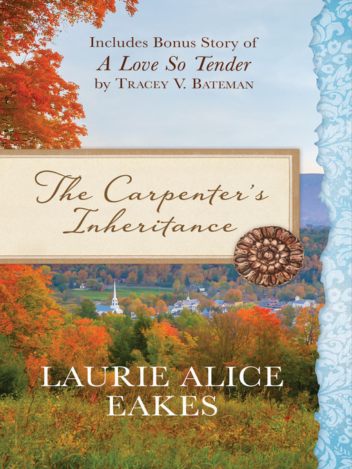 Title details for The Carpenter's Inheritance by Laurie Alice Eakes - Available